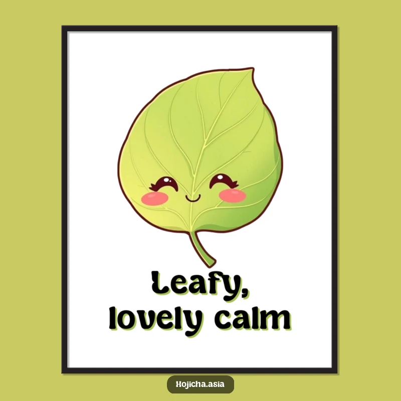Funny Smiling Hojicha Leaf Digital Art - Instant Calm Decor Gift