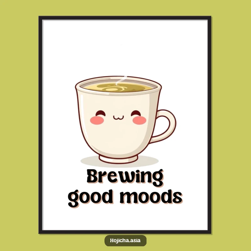 Funny Steaming Hojicha Cup Poster - Cheerful Kitchen Art Gift