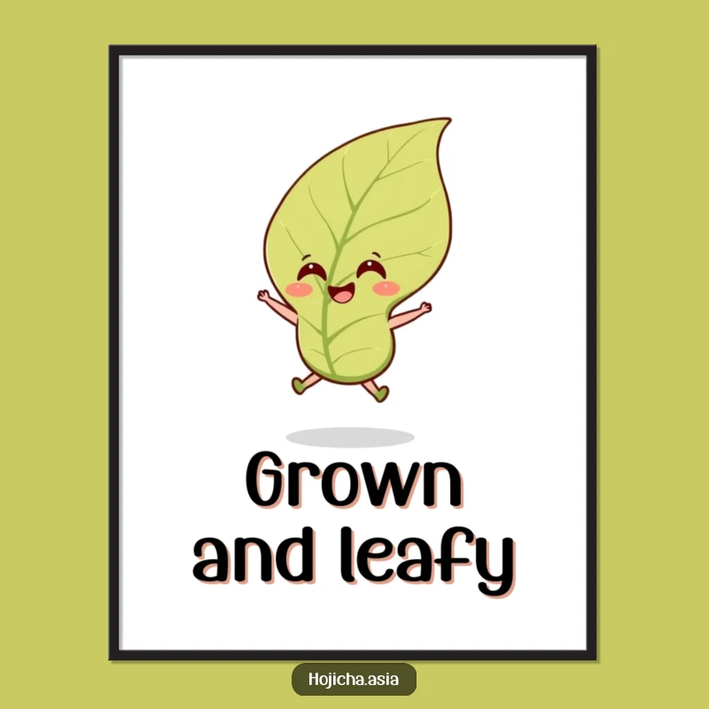 Funny Hojicha Tea Leaf Art Poster: Bring Joyful Brew Vibes Home