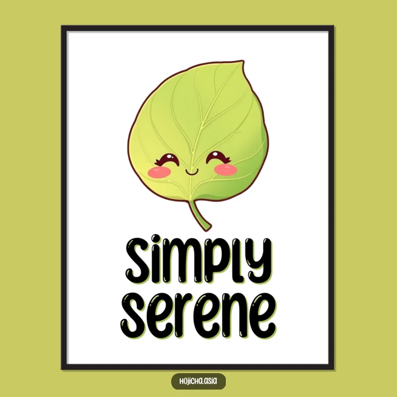 Funny Smiling Hojicha Leaf Poster - Gentle Nature Art Gift