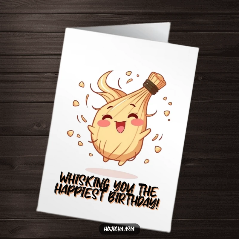 Funny Free Printable Birthday Card: A happy hojicha whisk in a chaotic, joyful spin, wishing a happy birthday.