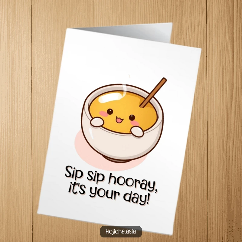 Funny Free Printable Birthday Card: Cute Hojicha cup with arms enthusiastically stirring tea, ready to party.
