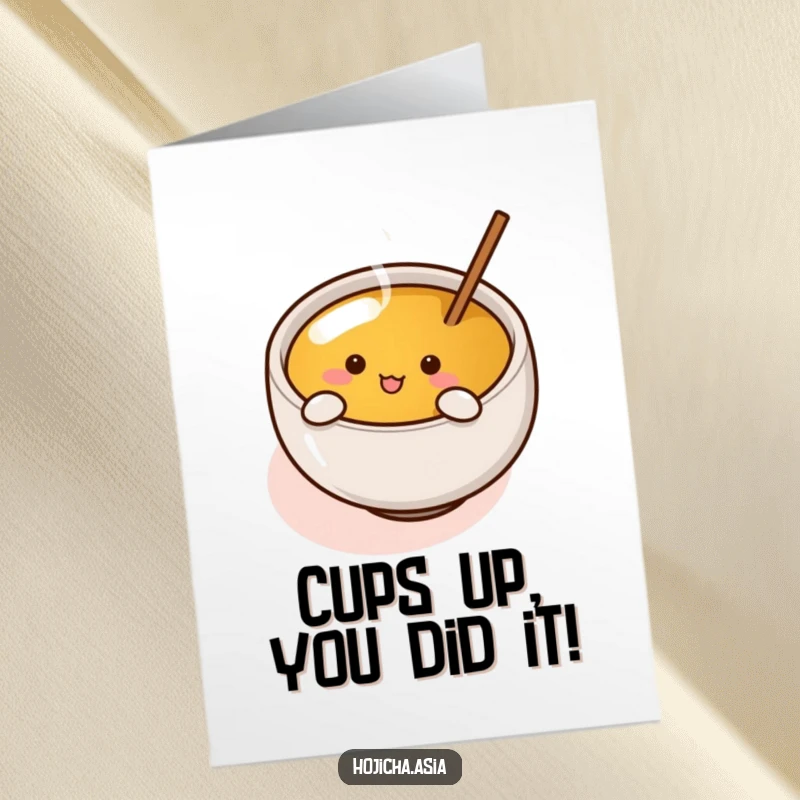Funny Free Printable Congrats Card: A cute Hojicha cup with arms stirring tea, joyfully celebrating achievements.