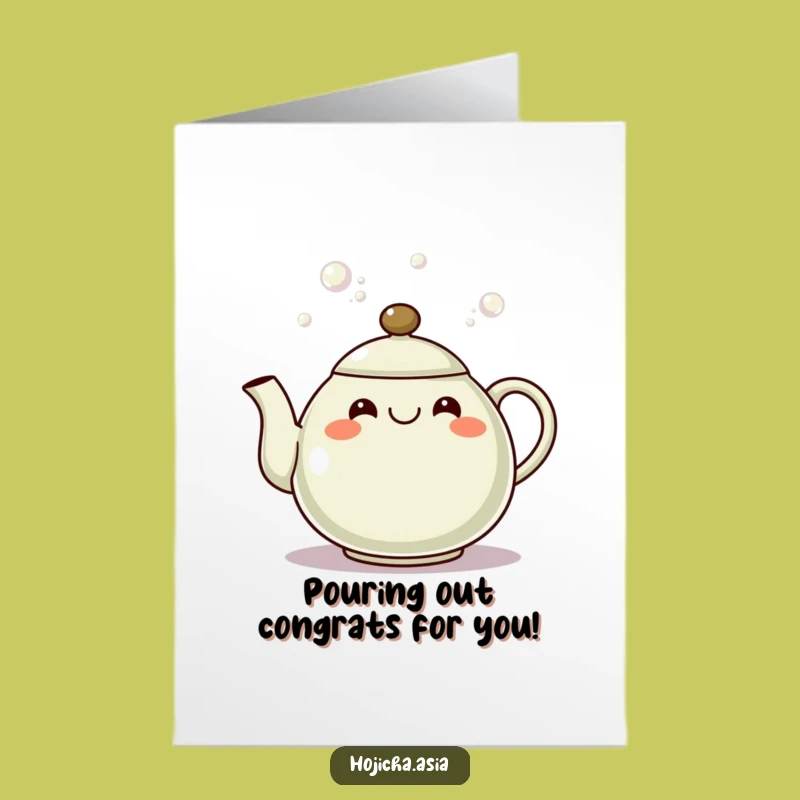 Free Printable Congratulations Card: Grinning Hojicha Teapot Bubbling with Joy