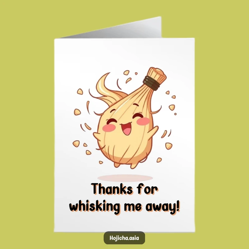 Free Printable Funny Hojicha Whisk Thank You Card - Energetic Gratitude Downloadable Greeting!